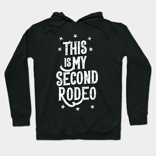 This is my second rodeo Hoodie by Oyeplot